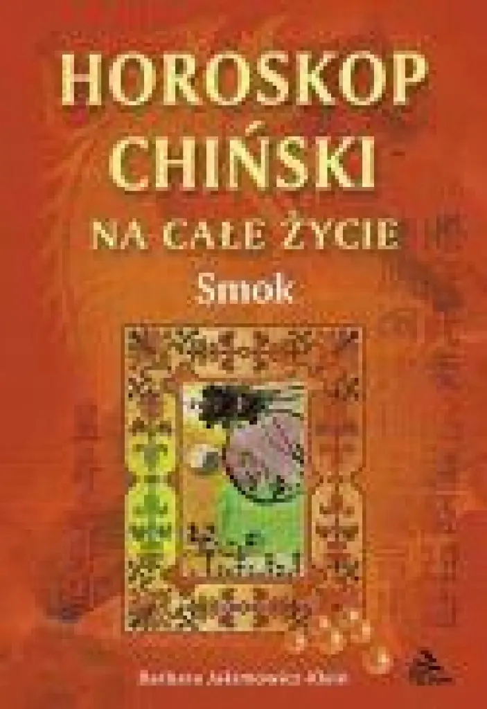 Książka - Horoskop Chiński na Całe Życie. Smok