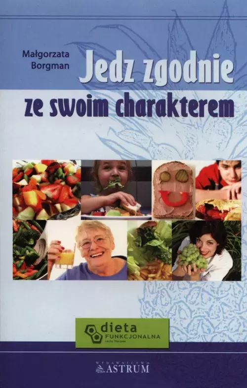 Książka - Jedz zgodnie ze swoim charakterem