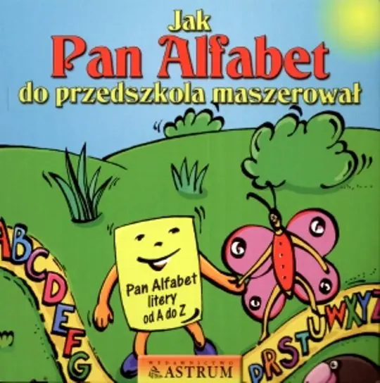Książka - Jak Pan Alfabet do przedszkola maszerował + CD