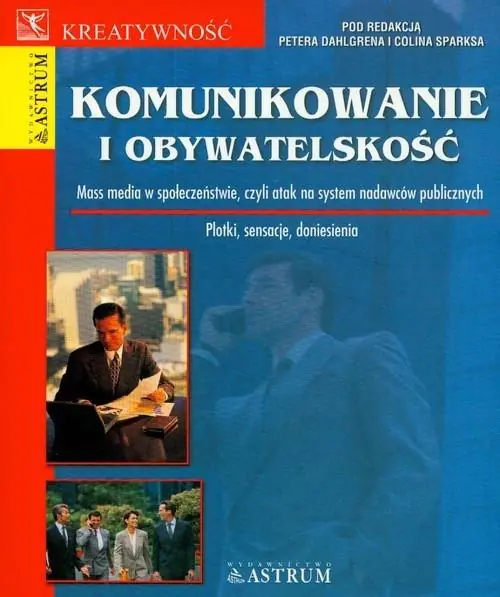 Książka - Komunikowanie i obywatelskość. Mass media w społeczeństwie, czyli atak na system nadawców publicznych