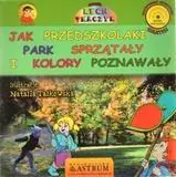 Jak przedszkolaki park sprzątały i kolory poznawały + CD