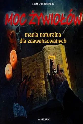 Książka - Moc żywiołów. Magia naturalna dla zaawansowanych