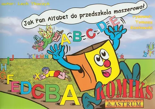 Książka - Jak Pan Alfabet do przedszkola maszerował