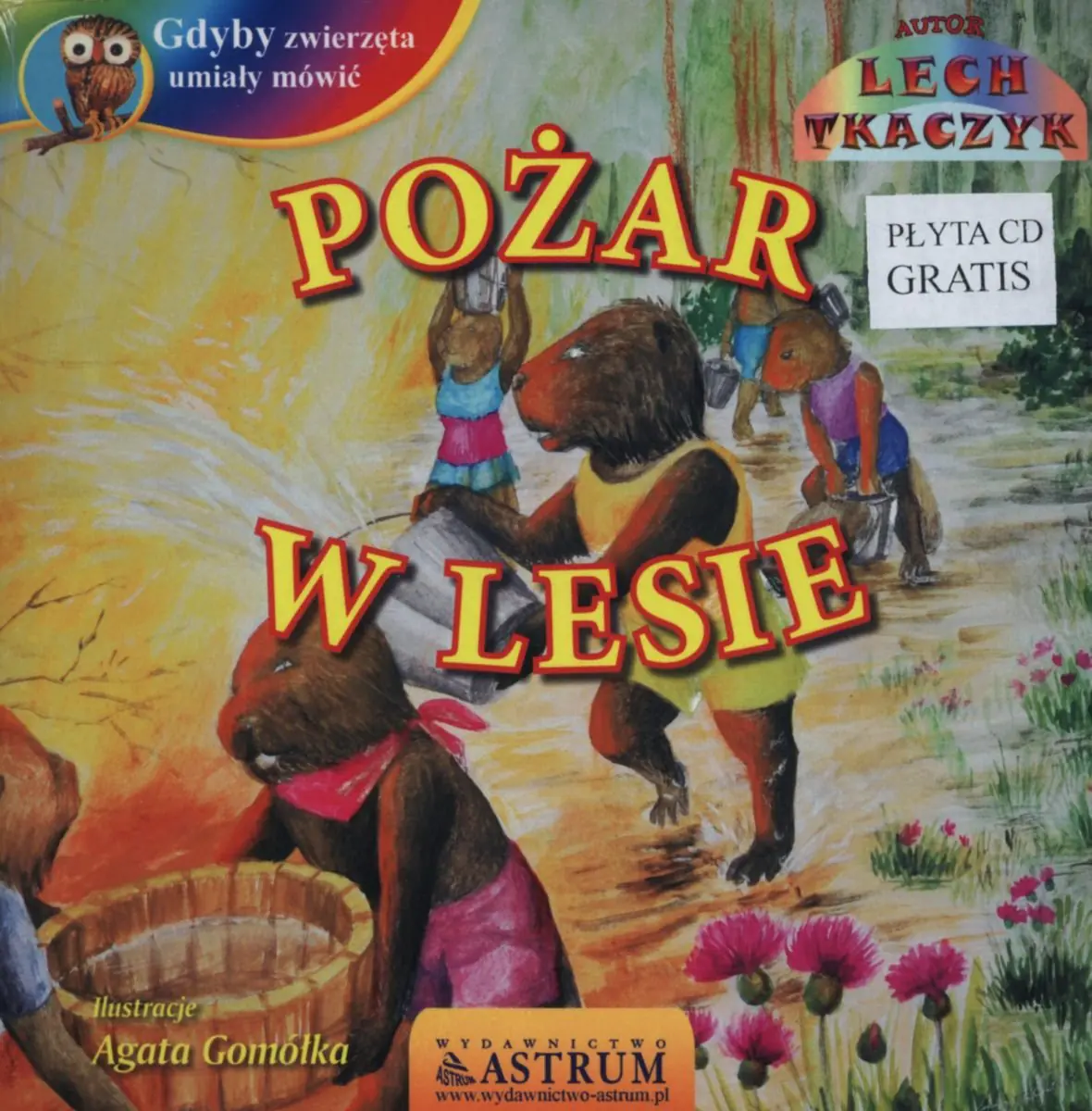 Książka - Gdyby zwierzęta umiały mówić. Pożar w lesie