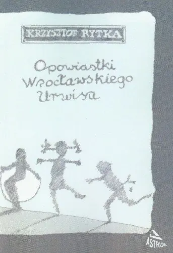 Książka - Opowiastki Wrocławskiego Urwisa