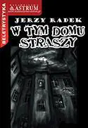 W tym domu straszy