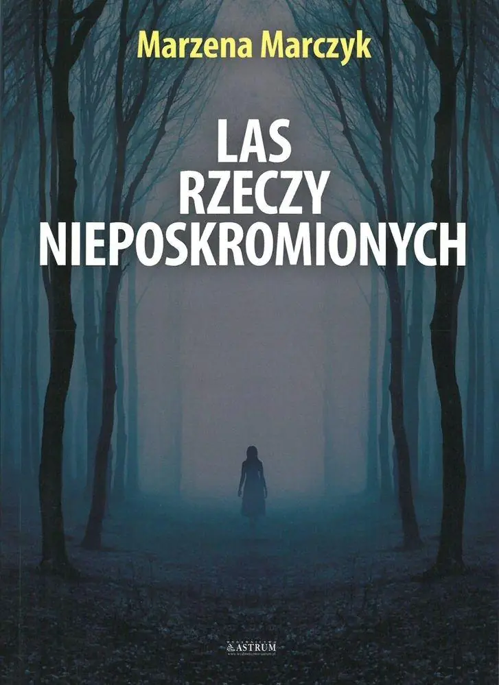 Książka - Las rzeczy nieposkromionych