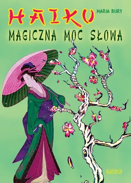 Książka - Haiku. Magiczna moc słowa