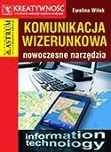 Książka - Komunikacja wizerunkowa. Nowoczesne narzędzia