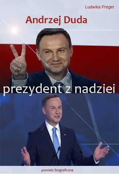 Książka - Andrzej Duda. Prezydent z nadziei