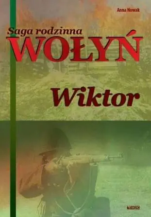 Książka - Wiktor. Saga rodzinna Wołyń. Tom 2