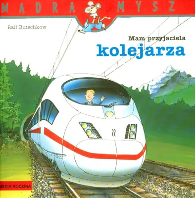 Książka - Mam przyjaciela kolejarza