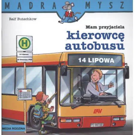 Mam przyjaciela kierowcę autobusu