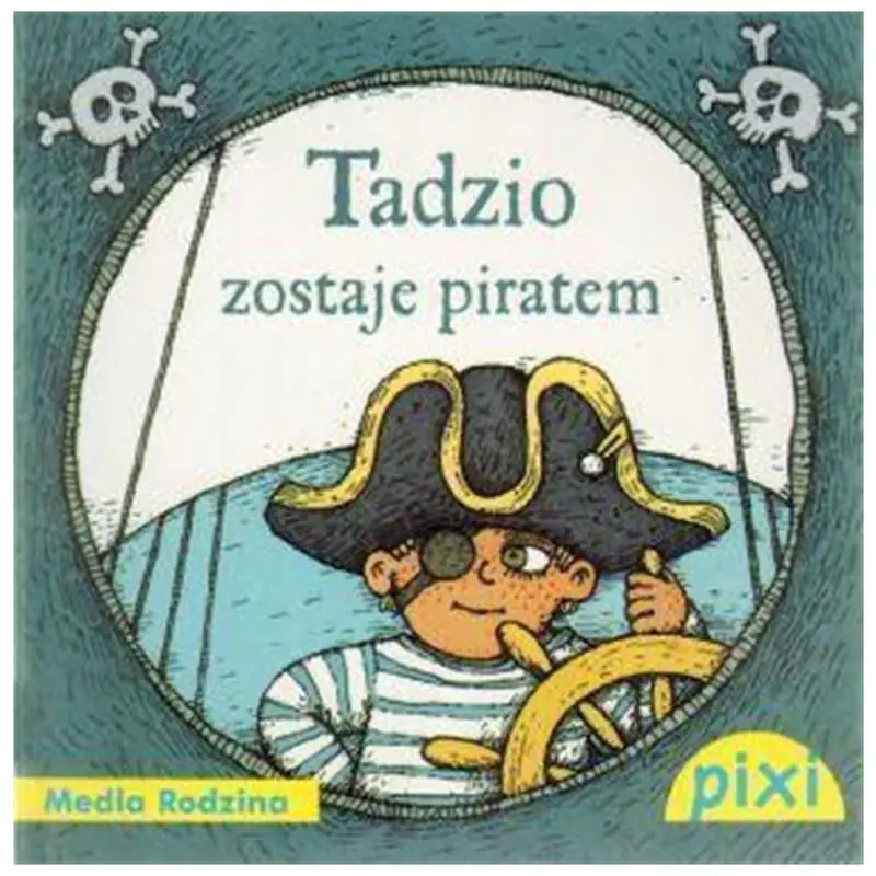 Książka - Pixi 2 - Tadzio zostaje piratem  Media Rodzina