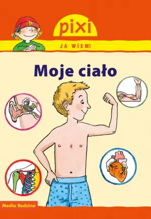 Książka - Pixi. Ja wiem! Moje ciało