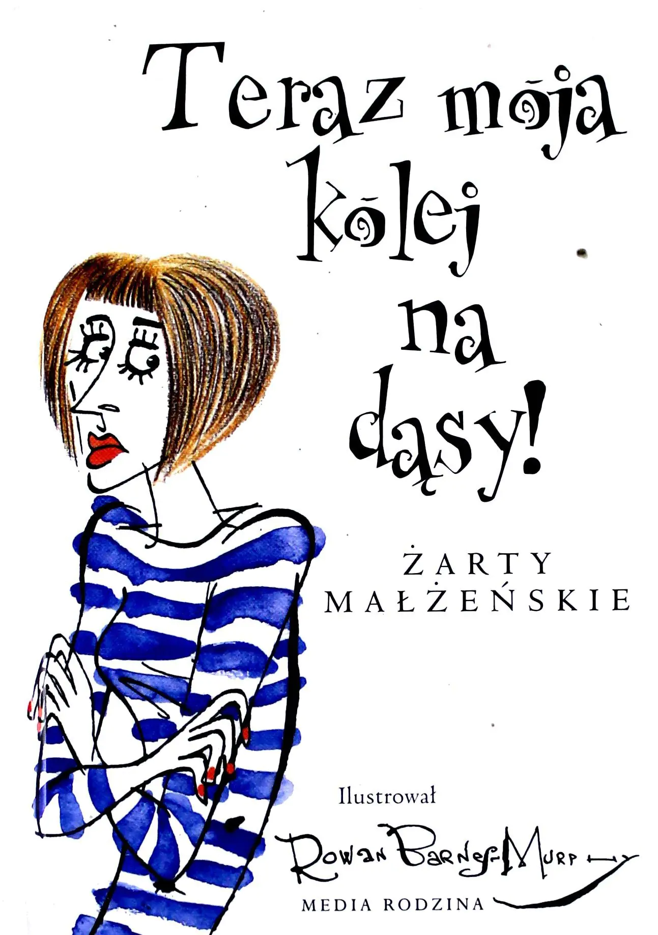 Książka - To moja kolej na dąsy! Żarty małżeńskie