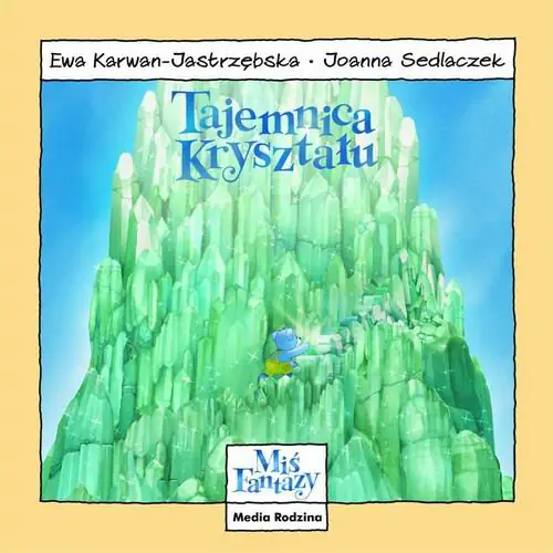 Książka - Miś Fantazy - Tajemnica kryształu
