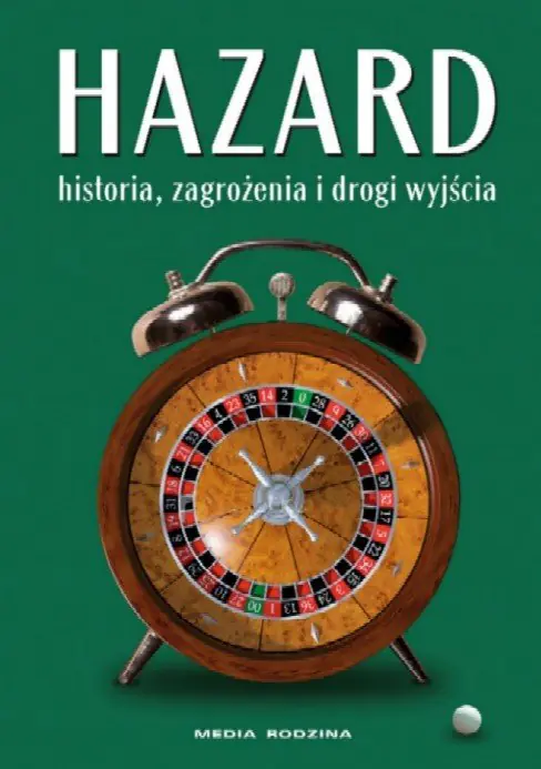 Książka - Hazard. Historia, zagrożenia i drogi wyjścia