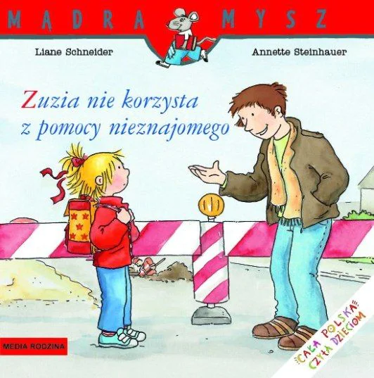 Zuzia nie korzysta z pomocy nieznajomego