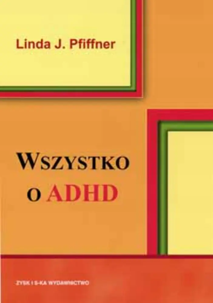 Książka - Wszystko o ADHD