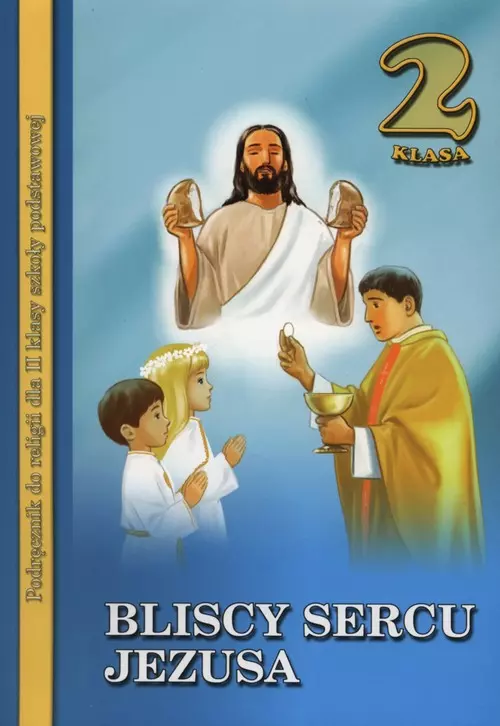 Książka - Religia SP 2 podr. Bliscy sercu Jezusa WDS