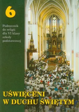 Książka - Religia SP 6 podr. Uświęceni w duchu świętym WDS