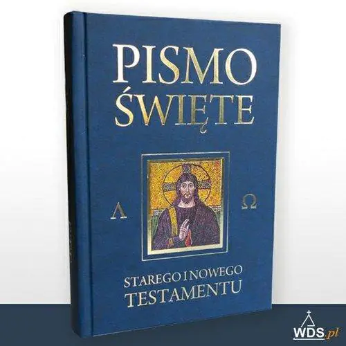 Pismo Święte Starego i Nowego Testamentu