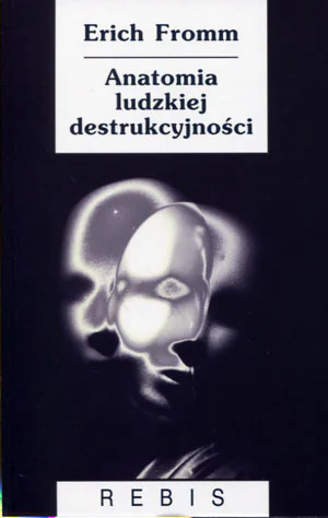 Książka - Anatomia ludzkiej destruktywności