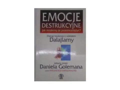 Książka - Emocje destrukcyjne. Jak możemy je przezwyciężyć?
