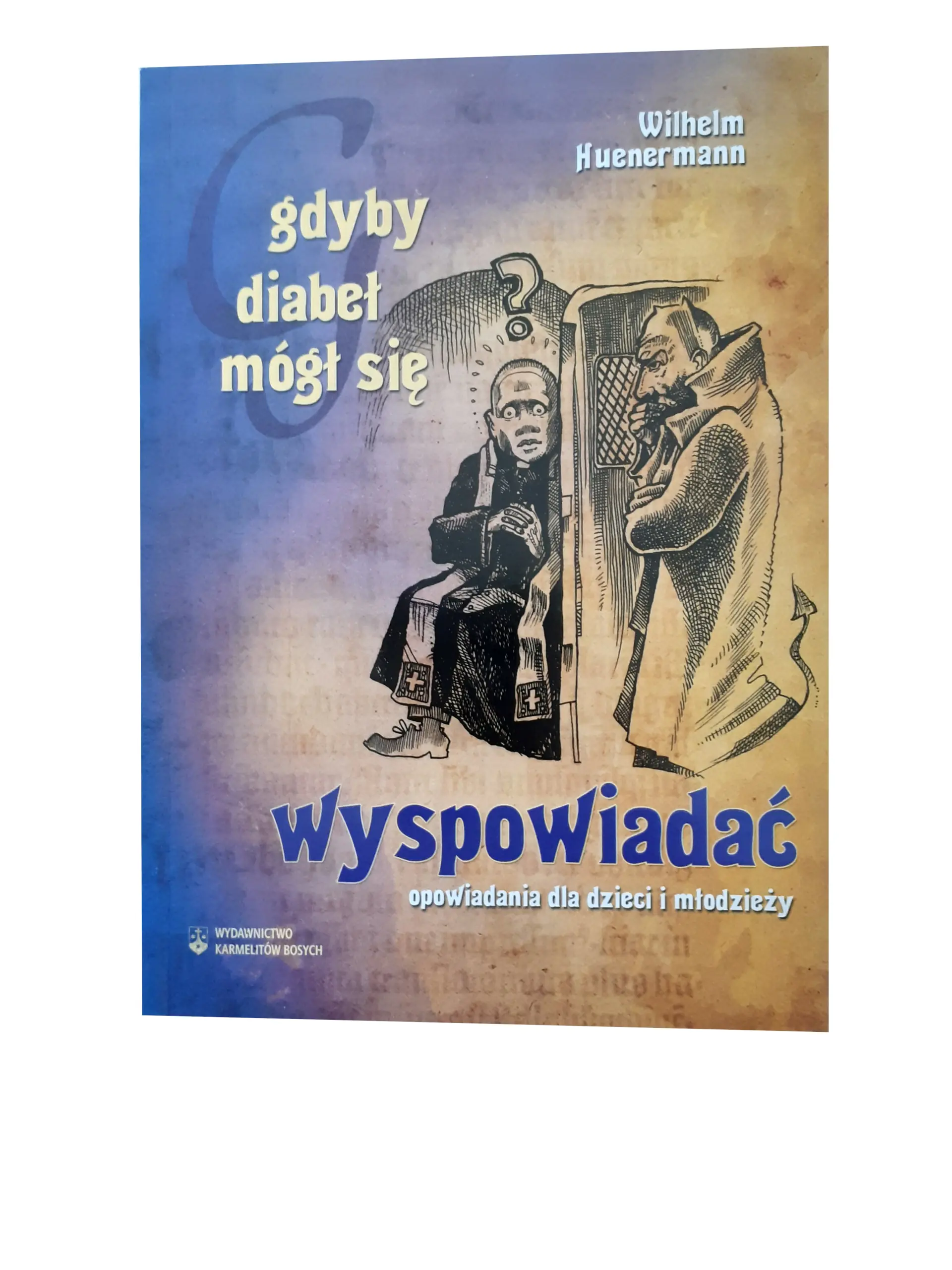 Książka - Gdyby diabeł mógł się wyspowiadać