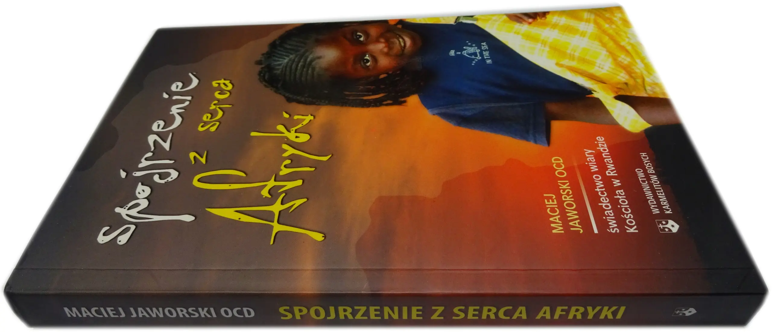 Książka - SPOJRZENIE Z SERCA AFRYKI