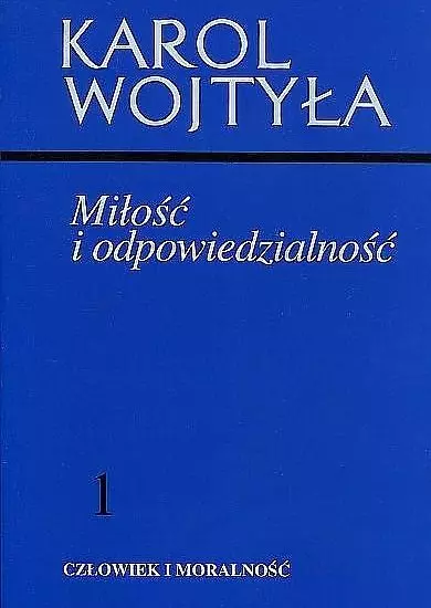 Książka - Miłość i odpowiedzialność