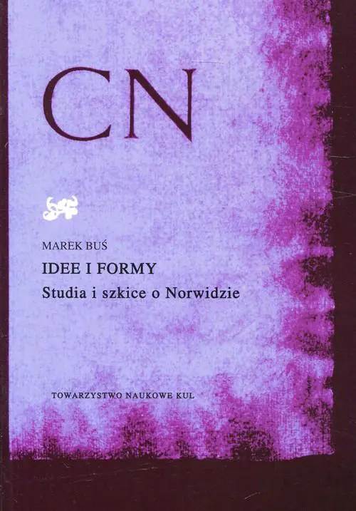 Książka - Idee i formy Studia i szkice o Norwidzie