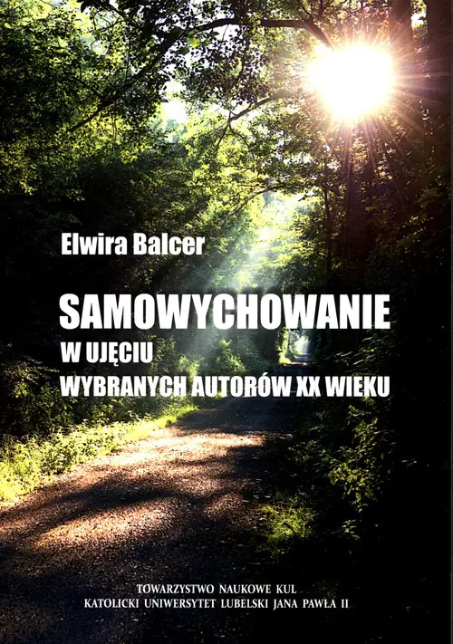 Książka - Samowychowanie w ujęciu wybranych autorów XX wieku