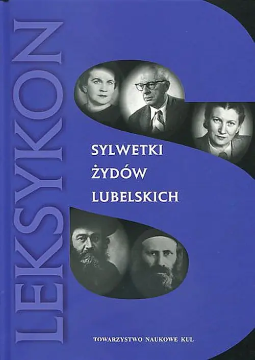 Książka - Sylwetki Żydów lubelskich. Leksykon