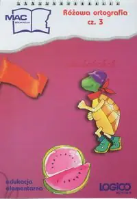Książka - Nauczanie zintegrowane. Logico piccolo. Różowa ortografia. Część 3. Klasa 2. Szkoła podstawowa