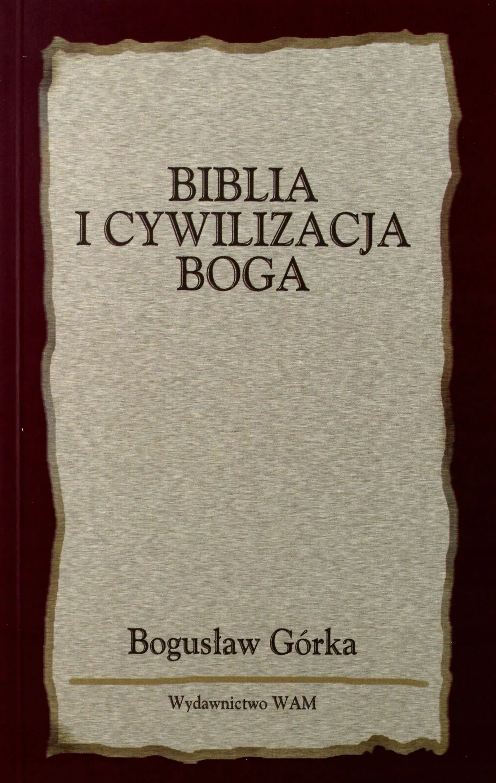 Książka - Biblia i cywilizacja Boga