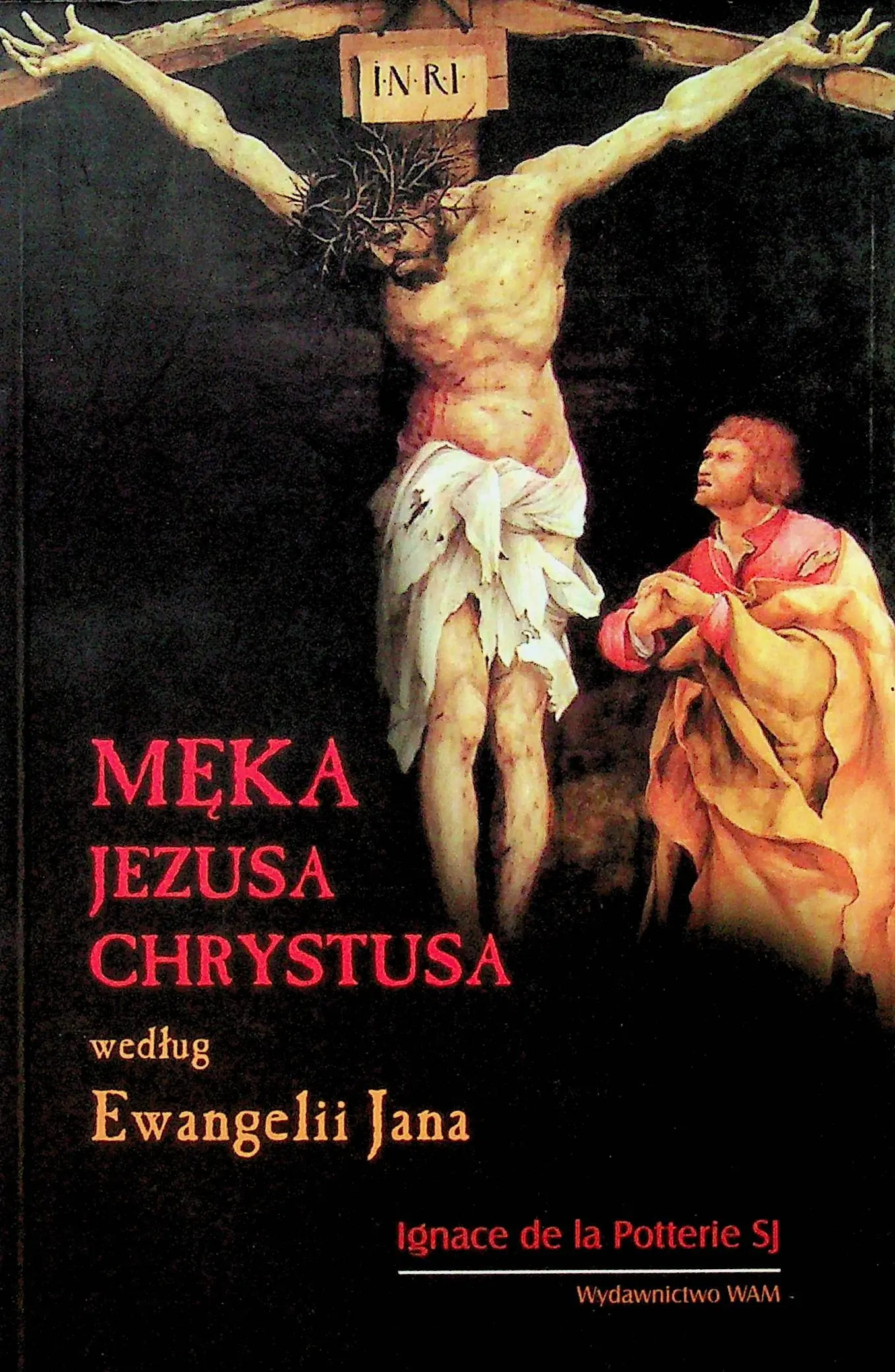 Książka - Męka Jezusa Chrystusa według Ewangelii Jana