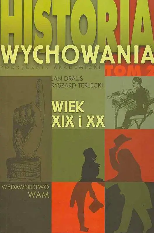 Książka - Historia wychowania T2. Wiek XIX i XX