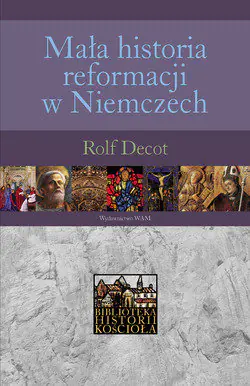Książka - Mała historia reformacji w Niemczech