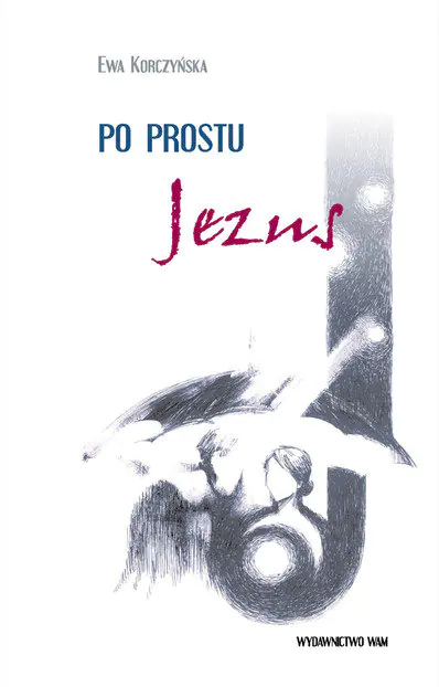 Książka - Po prostu Jezus