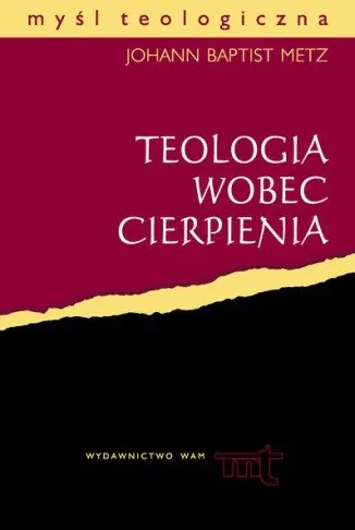 Książka - Teologia wobec cierpienia