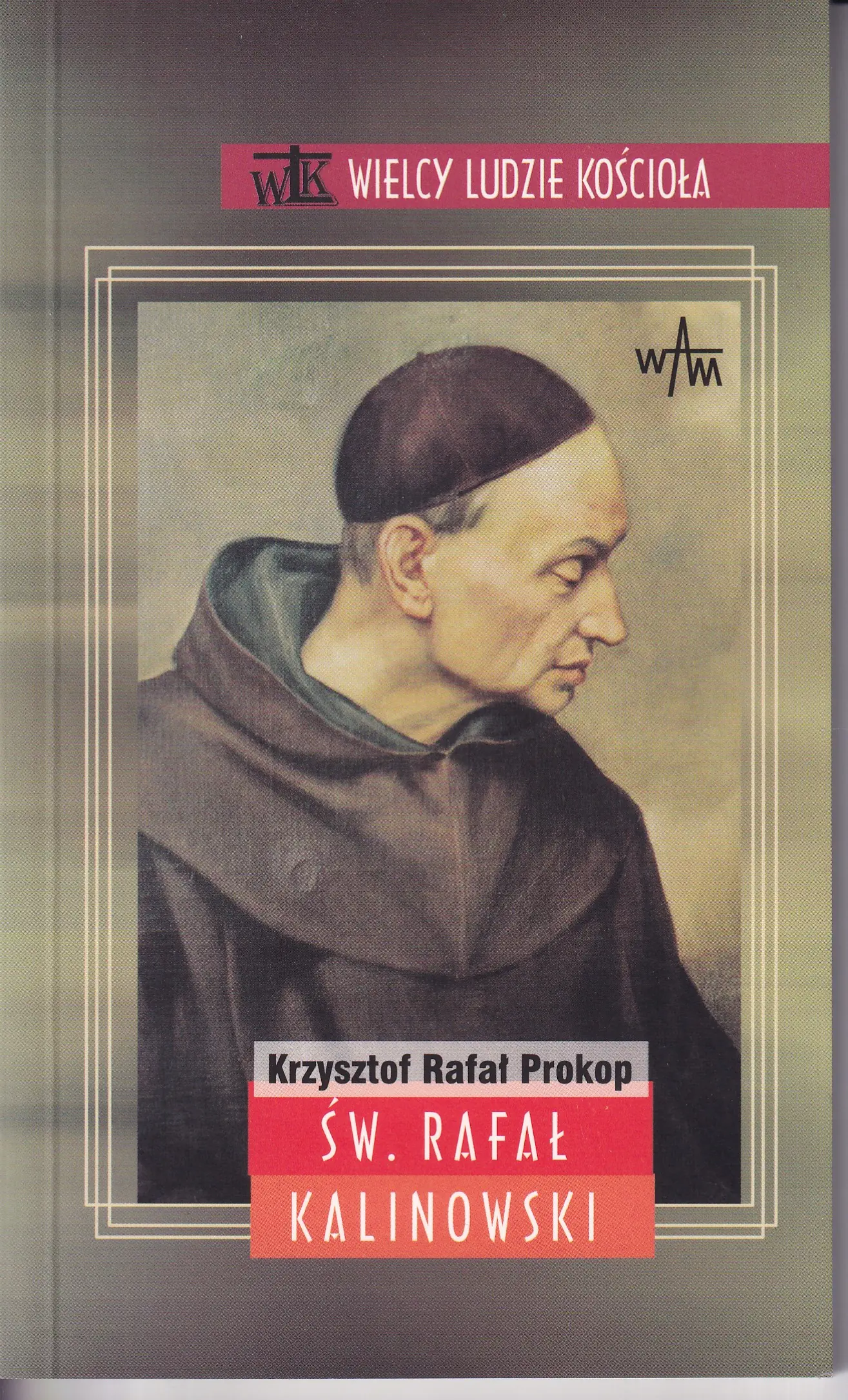 Książka - Św. Rafał Kalinowski