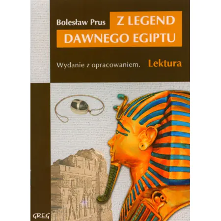 Z legend dawnego Egiptu. Lektura z opracowaniem