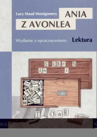 Książka - Ania z Avonlea. Wydanie z opracowaniem