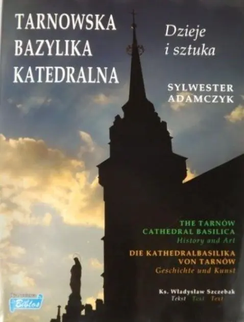 Książka - Tarnowska Bazylika Katedralna
