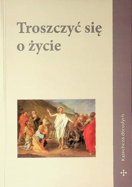 Książka - Troszczyć się o życie