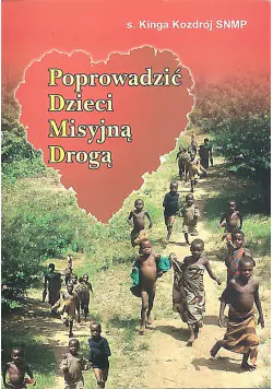 Książka - Poprowadzić dzieci misyjną drogą