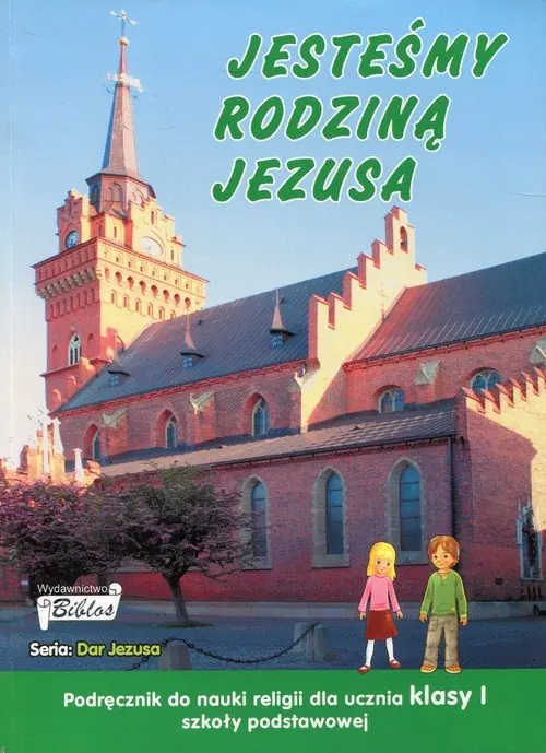 Książka - Jesteśmy rodziną Jezusa. Religia. Podręcznik. Klasa 1. Edukacja wczesnoszkolna