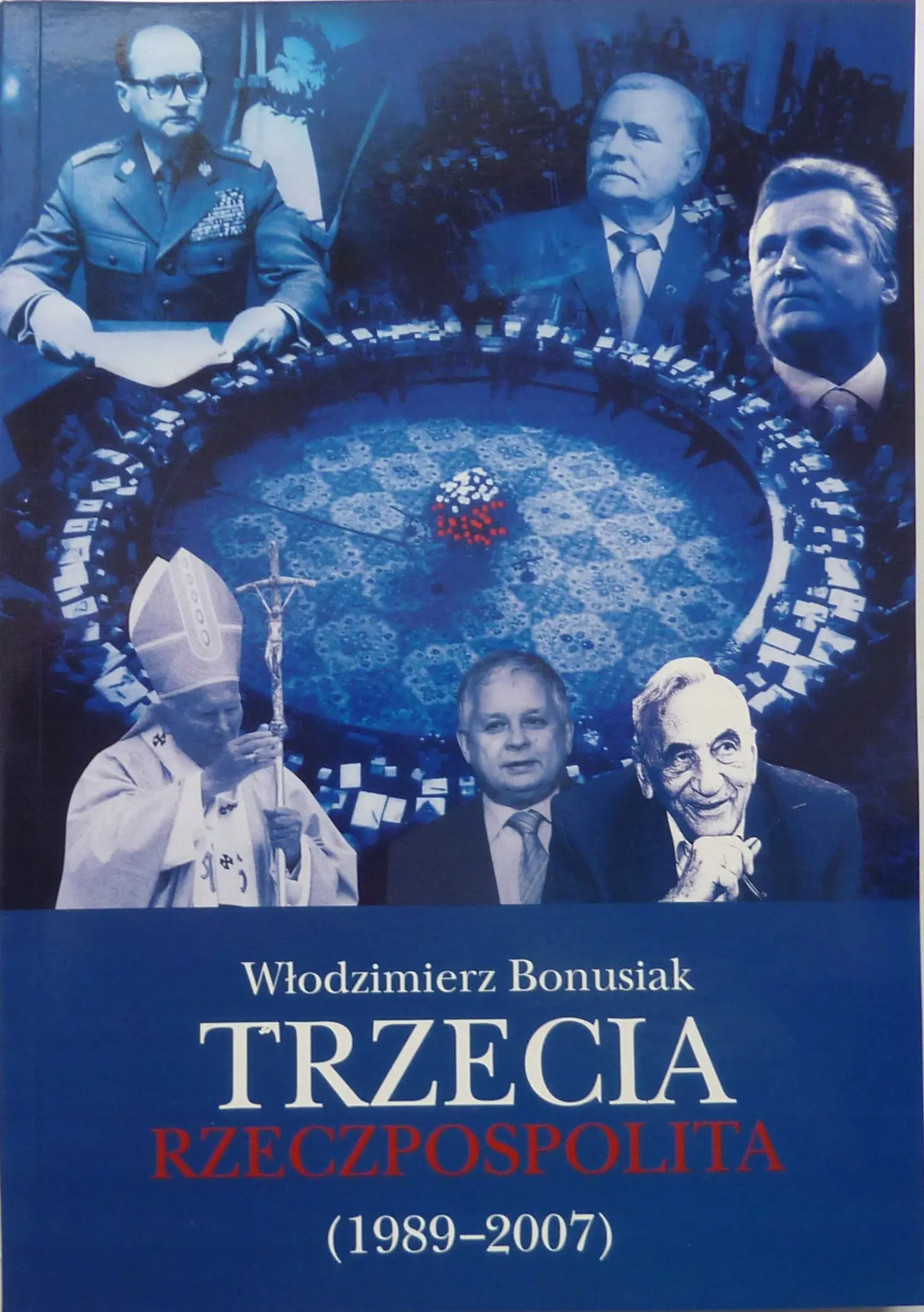 Książka - Trzecia rzeczpospolita 1989 2007